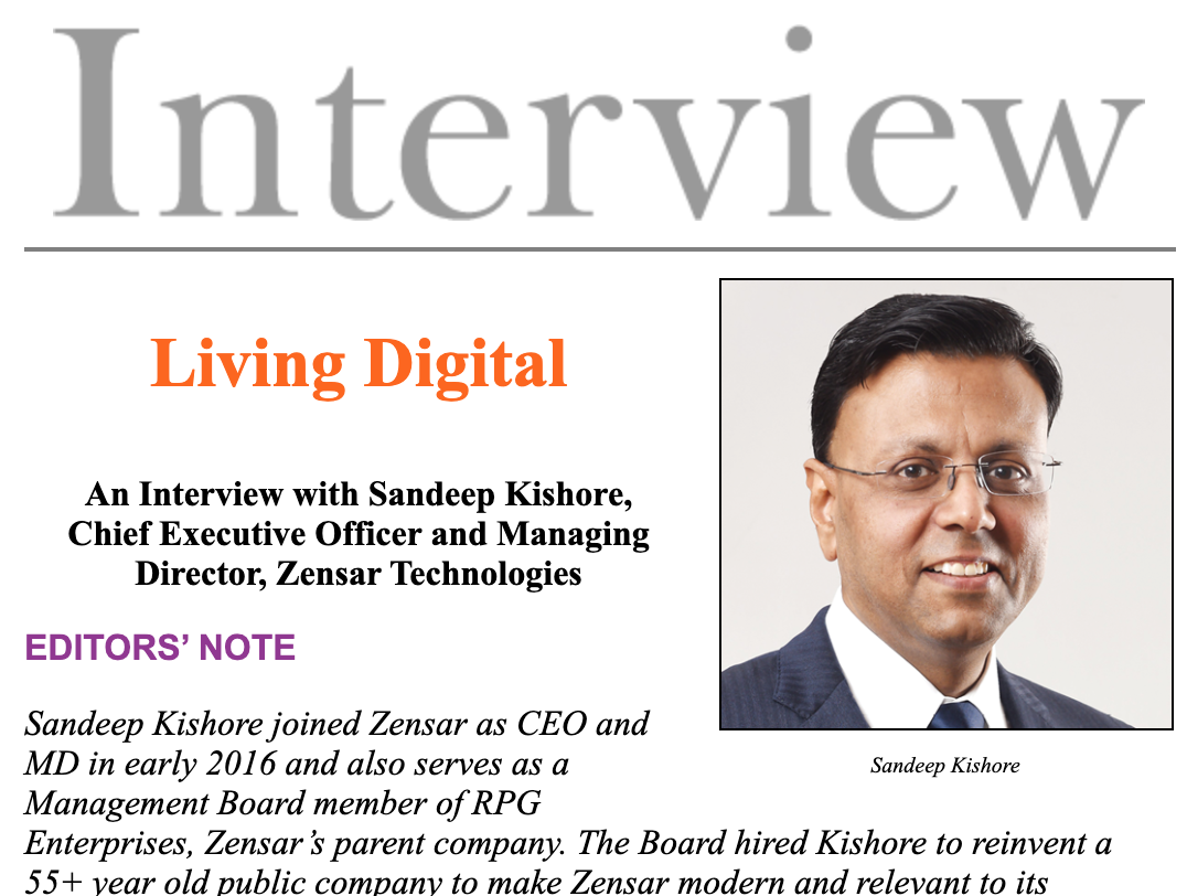 <a href=" http://www.leadersmag.com/issues/2019.4_Oct/ROB/LEADERS-Sandeep-Kishore-Zensar-Technologies.html" target="_blank"  rel="noopener noreferrer">LEADERS Magazine Interviews Sandeep Kishore</a>